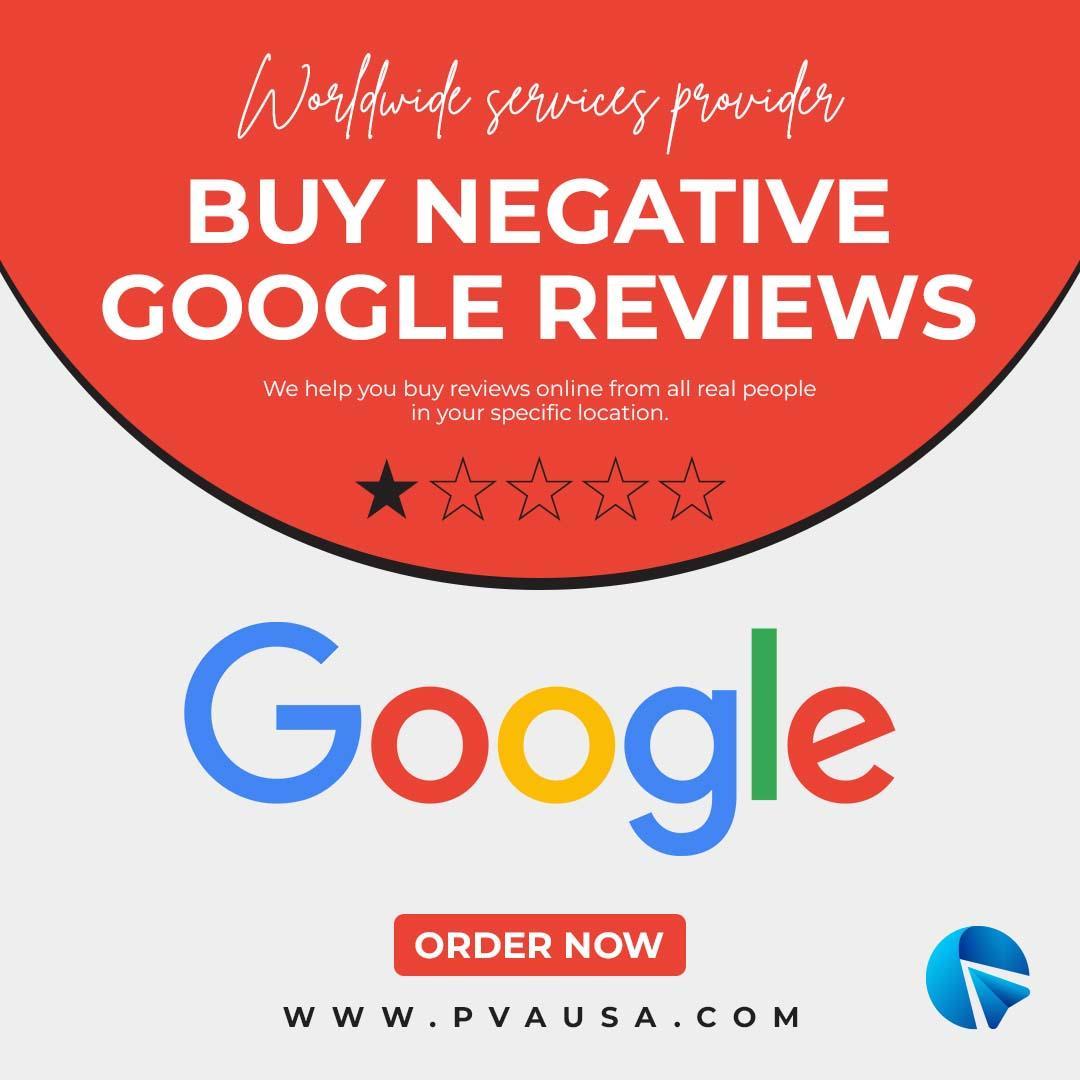 Buy Negative  Google Reviews